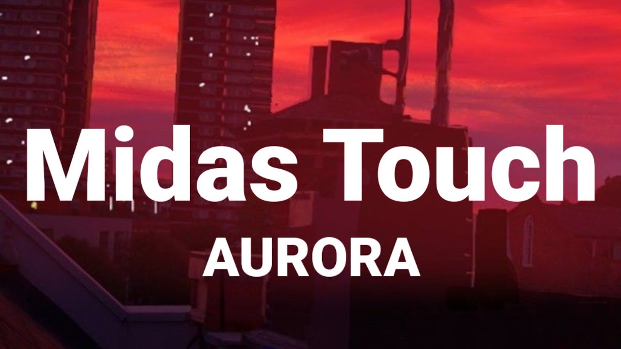 Midas Touch - Single by AURORA
