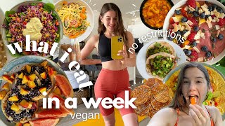 really... this is what I eat in a week! ( no restrictions  easy  vegan )