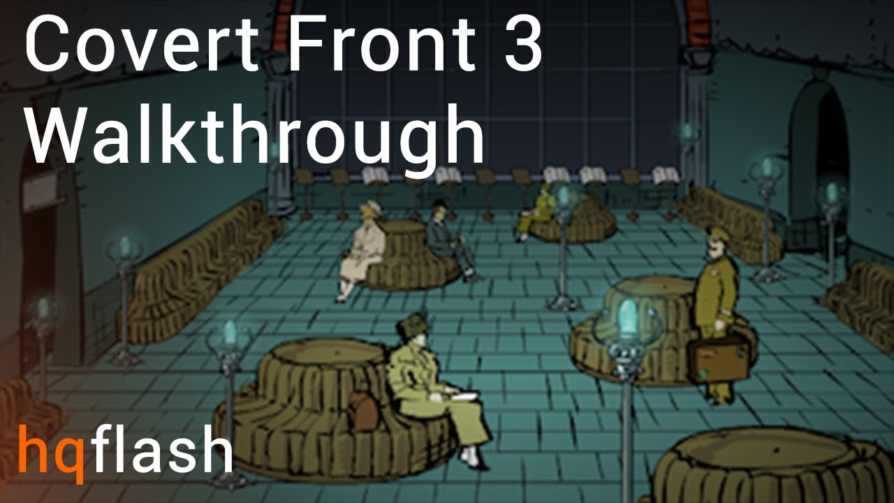 Covert Front 3 Walkthrough YouTube covert-front-3-walkthrough-youtube