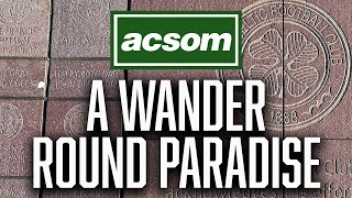 A WANDER ROUND PARADISE / A Celtic State of Mind ACSOM / Why Rodgers was right to call out officials