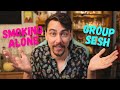 Seshing Alone vs Group Seshing.....