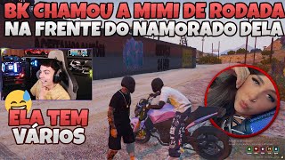 BK CHAMOU A MIMI DE RODADA NA FRENTE DO NAMORADO DELA , HYPE    RP