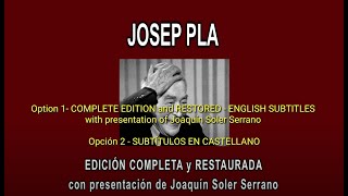 JOSEP PLA A FONDO  COMPLETE EDITION and RESTORED, with a presentation by Joaquín Soler Serrano