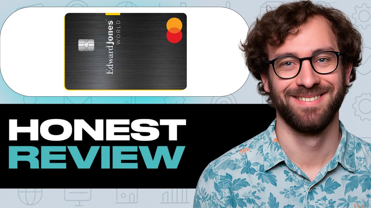 Edward Jones Credit Card Honest Review – Watch Before Using. My ...