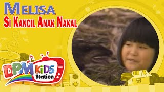 Melisa - Si Kancil Anak Nakal (Official Kids Video)