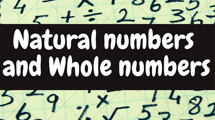 What is the difference between whole numbers and natural numbers