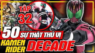 Kamen Rider Decade: Top 50 Sự Thật Thú Vị - Bí Ẩn Tập 32 | meXINE