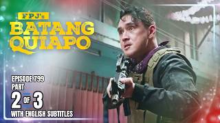 Fpjs Batang Quiapo  Episode 799 23  March 13 2026 w English Subtitles