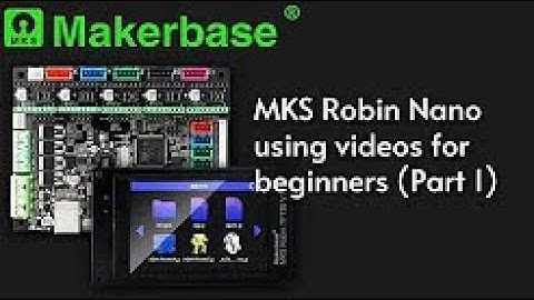 MKS Robin Nano using videos for beginners (Part 1): Wiring and printer installation