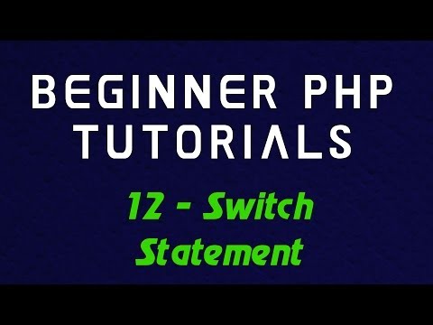 Beginner PHP Tutorial - 12 - Switch Statement