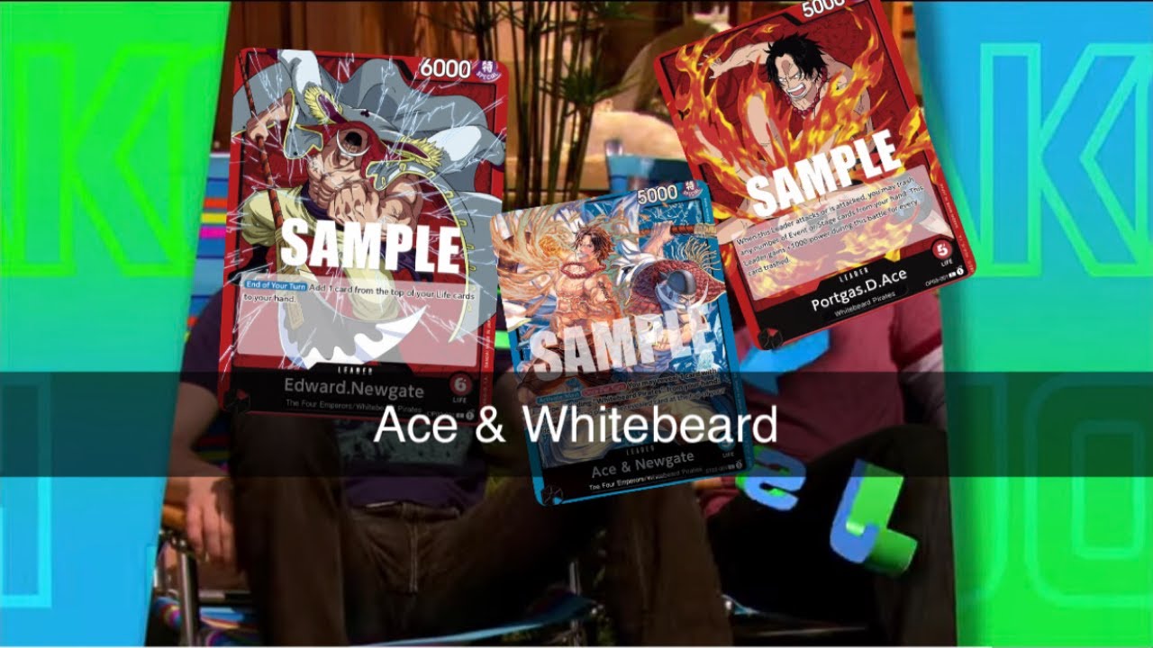 OP12 Ace & Whitebeard Are The REAL Father/Son Duo!!!(Decklist & Gameplay)