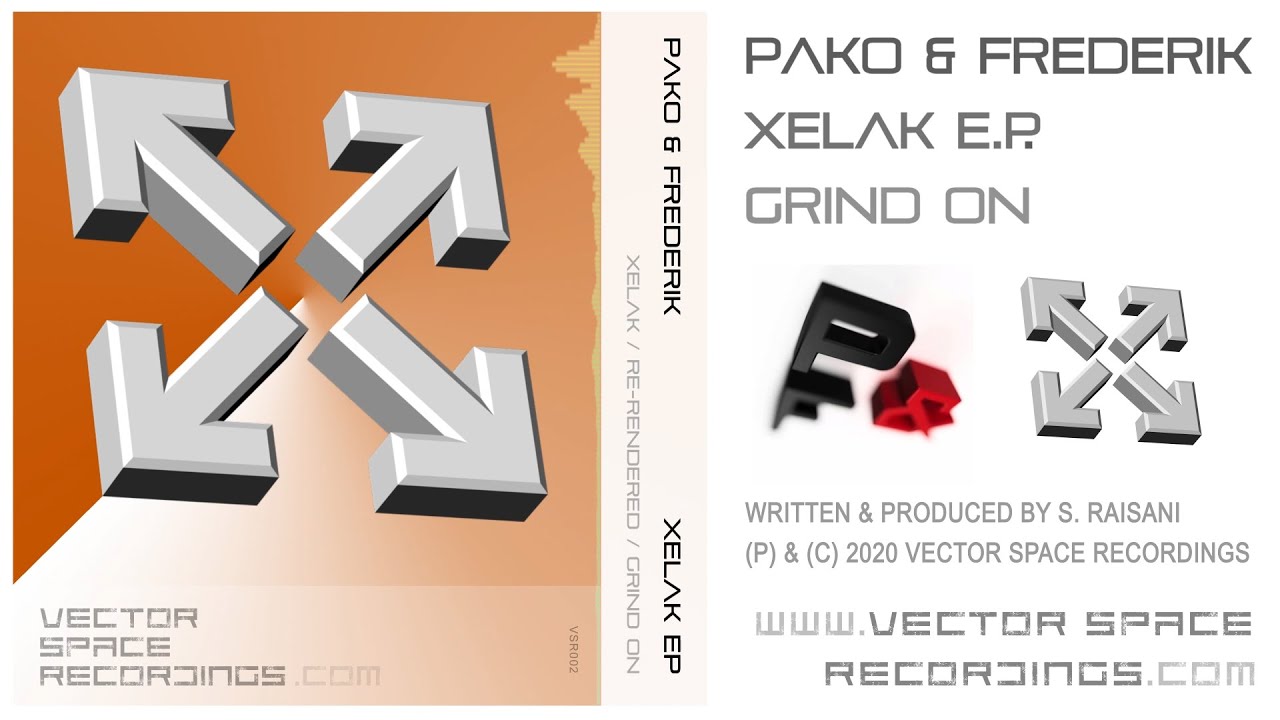 Pako & Frederik - Grind On  [Vector Space Recordings]