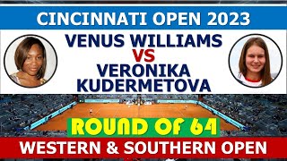 Venus Williams vs. Veronika Kudermetova | Cincinnati Open | wta match