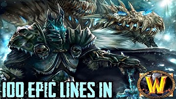 100 Epic Lines In World of Warcraft