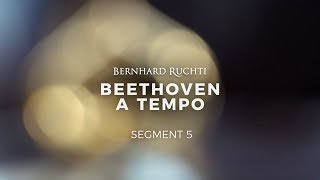 Beethoven A Tempo - Segment 5