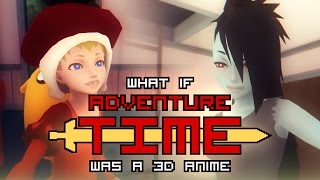 What if 'Adventure Time' was a 3D anime