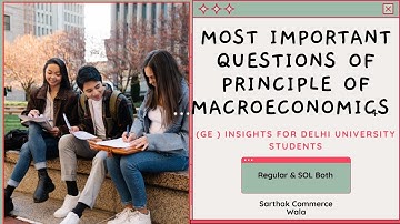 Most Important Questions of GE: Principle of Macroeconomics for DU Regular & Sol students (enough)💯👍