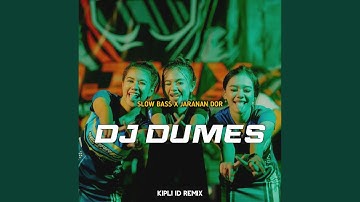 DJ DUMES JEDAG JEDUG NGESLOW X JARANAN DOR -Inst