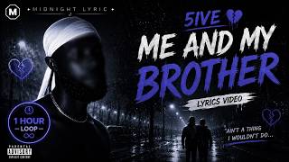 Download lagu 5ive - Me and My Brother | 1 Hour Loop