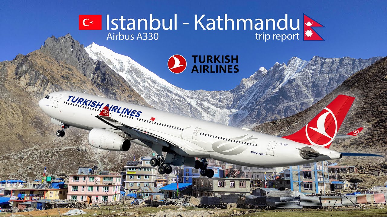 Flying from Istanbul Airport to Kathmandu Nepal Turkish Airlines Airbus A330 TK726 YouTube