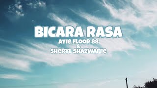 Sheryl shazwanie & Ayie floor 88 - Bicara Rasa(Lirik)