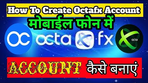 🔷 How To Create Octafx Account | Octafx Account Kaise Banaye | Mobile Se Octafx Account Kaise Banaye