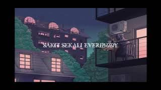SAKIT SEKALI EVERIBODY - FULL BASS HEAVEN ( ARIO BMNTNG ).mp3