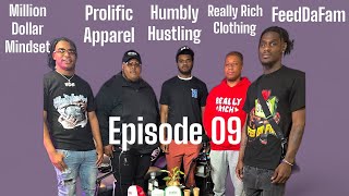 KeepinShiReal da Podcast Episode 9: MDM x HumblyHustling x Prolific Apparel x ReallyRichClothing270