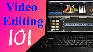 Video Editing 101 - Fundamentals of Editing Videos for YouTube