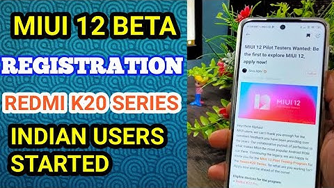 Redmi K20/K20 Pro MIUI 12 Beta Registration Started | Redmi K20 Series MIUI 12 Registration Steps.