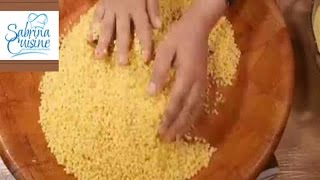 فتل العيش و البركوكس و المردود- comment faire les graines de berkoukes - Sabrina Cuisine -