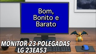 Monitor LG 23EA53 - Good, Beautiful and Cheap.