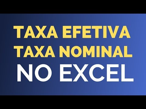 ► Taxa Nominal e Taxa Efetiva no Excel - Função Efetiva
