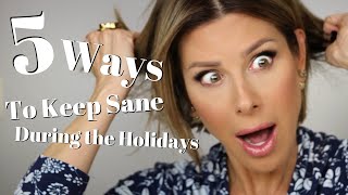Download lagu 5 Ways To Keep Sane During The Holidays 5 Ways To Keep Sane During The Holidays