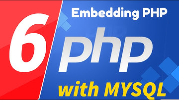 06 - PHP with MYSQL - beginner series - Embedding PHP in HTML