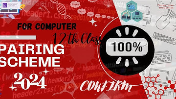 12th Class | Computer | 2nd Year | Pairing Scheme 2024