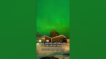 4 địa điểm ngắm cực quang nổi tiếng ở Canada bạn đã biết chưa?