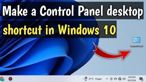 How to Open Control Panel in Windows 10 & Make a Control Panel desktop shortcut in Windows 10