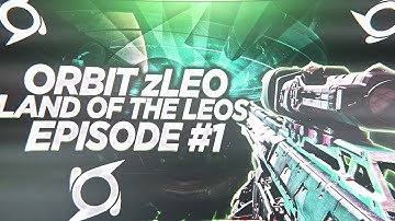 Orbit zLeo: Land of the Leos - Episode #1 (BO3)