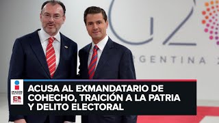 FGR va por la detención de Luis Videgaray para llegar a Peña Nieto