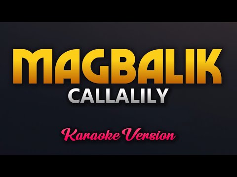 Video thumbnail for Magbalik - Callalily