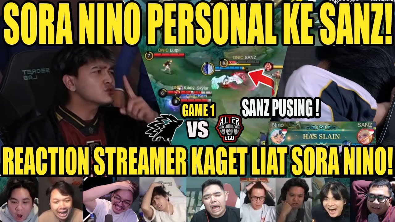 SORA NINO PERSONAL KE SANZ! Reaction Streamer ONIC VS AE SWISS STAGE M7 GAME 1
