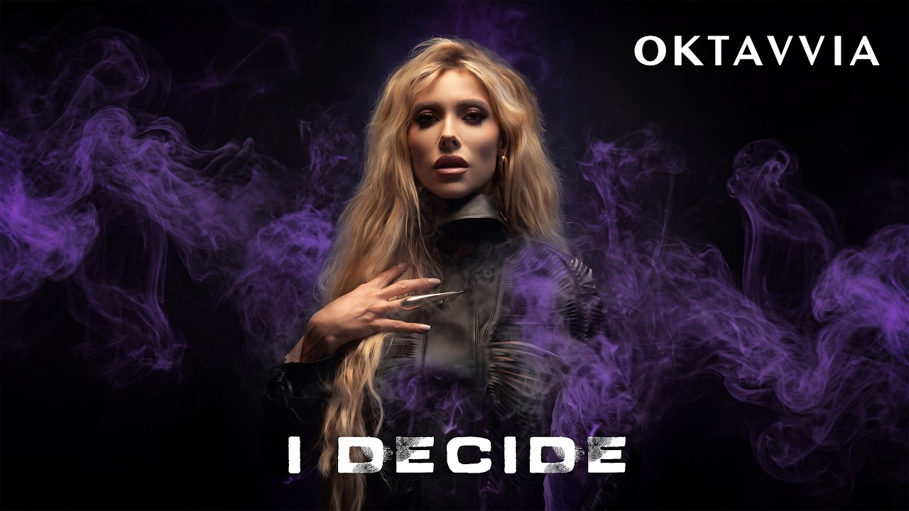 Watch Oktavvia - I Decide (Official Music Video) on YouTube Watch Oktavvia - I Decide (Official Music Video) on YouTube