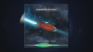 Demirayak - End Of The Road [Official Audio]