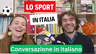 LO SPORT IN ITALIA | SPORTS IN ITALY|Real Italian Conversation (sub ITA)