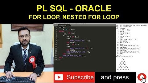 PLSQL BLOCK - PRACTICAL DEMO OF FOR LOOP, NESTED FOR LOOP TO PRINT TRIANGLE AND PYRAMID