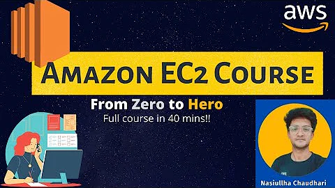 AWS EC2 Tutorial Beginners to Advance - Full course on Amazon EC2 in 40 mins with Hands On Labs 2022