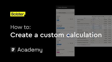 Custom calculations for items - Estimating tutorials - Bolster Academy