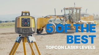 5 Of The Best Topcon Laser Levels