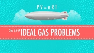 Ideal Gas Problems: Crash Course Chemistry #13